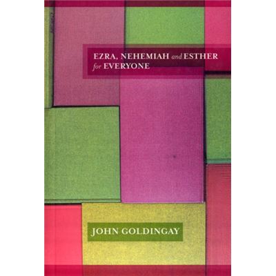 Ezra, Nehemiah And Esther For Everyone (Paperback)