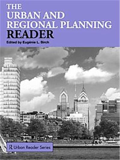 The Urban And Regional Planning Reader, Routledge Urban ReadersSeries