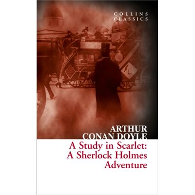 A Study In Scarlet: A Sherlock Holmes Adventure (Collins Classics) (Paperback)