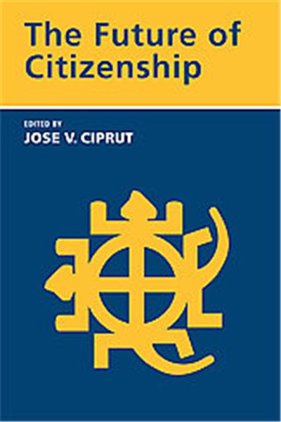 The Future of Citizenship