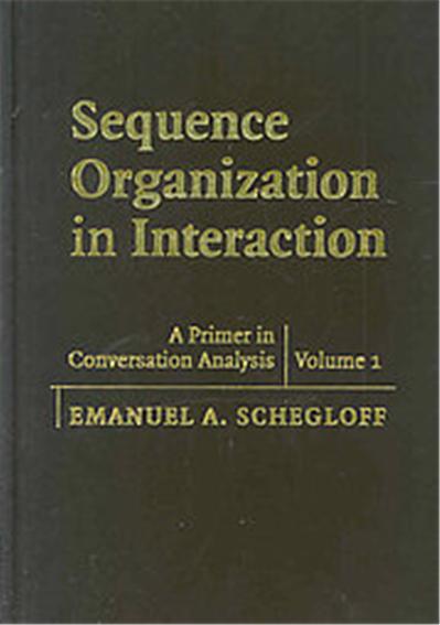 Sequence Organization in Interaction