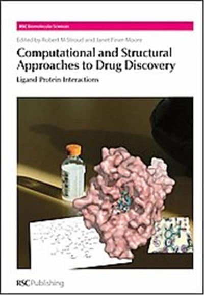 Computational and Structural Approaches to Drug Discovery, RSC Biomolecular Sciences