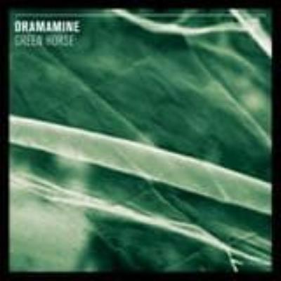 Green Horse - Dramamine