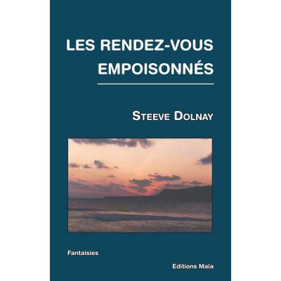 Les rendez-vous empoisonnés