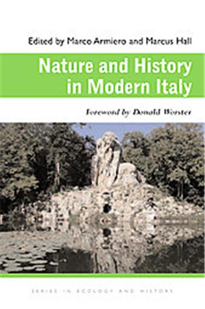Nature and History in Modern Italy, Ecology & History
