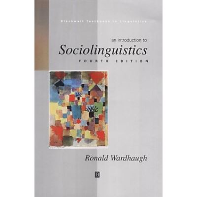 An Introduction To Sociolinguistics, Blackwell Textbooks In Linguistics ...