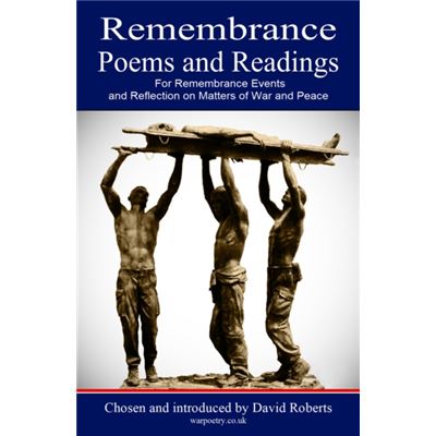 Remembrance Poems And Readings: For Remembrance Events And Reflection On Matters Of War And Peace (Paperback)