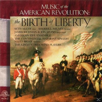 Music of the American Revolution: The Birth of Liberty