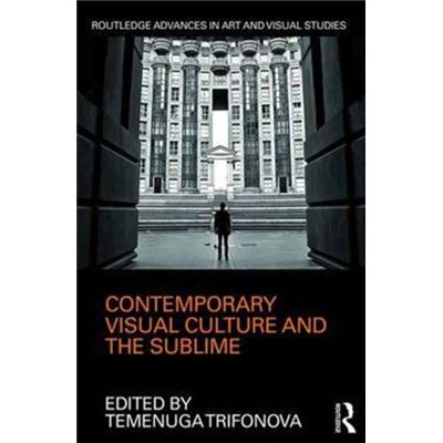 Contemporary Visual Culture & The Sublim