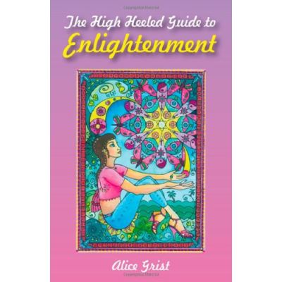 The High Heeled Guide to Enlightenment