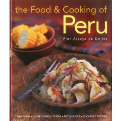 The Food and Cooking of Peru