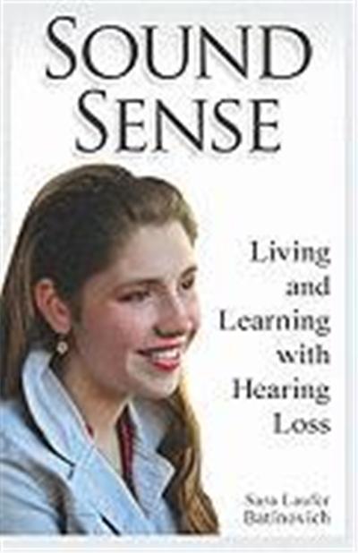 Sound Sense: Living and Learning with Hearing Loss