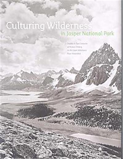 Culturing Wilderness in Jasper National Park, Mountain Cairns Series