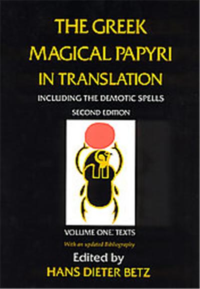 The Greek Magical Papyri in Translation