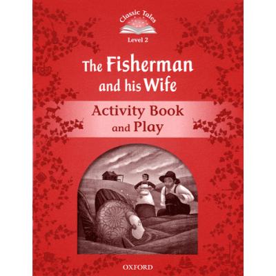 The Fisherman and his Wife. Activity Book and Play Level 2