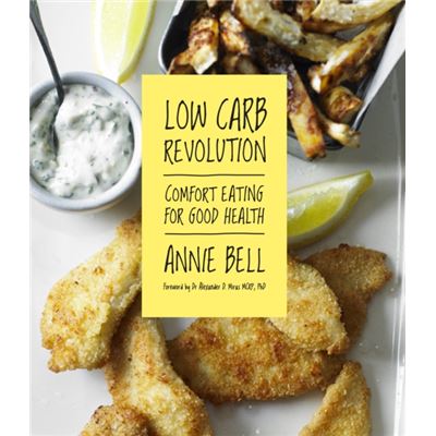 Low Carb Revolution: Comfort Eating for Good Health