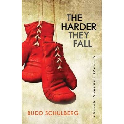 The Harder they Fall (Allison & Busby Classics)
