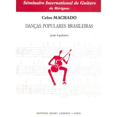Partitions classique LEMOINE MACHADO CELSO - DANEAS POPULARES BRASILEIRAS - 4 GUITARES Guitare