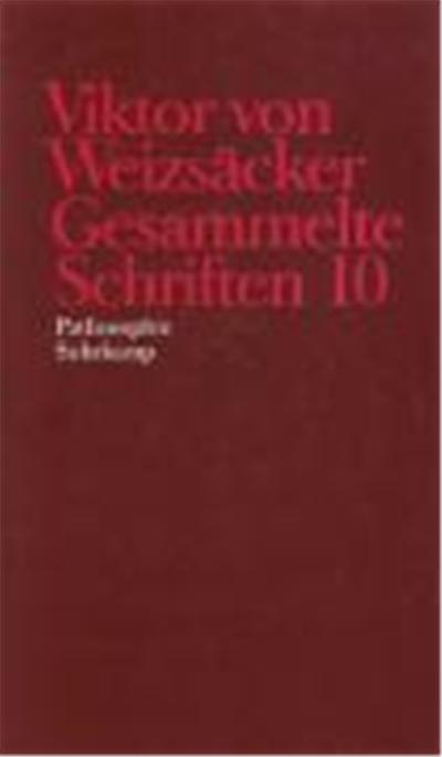 Viktor von Weizsäcker: Gesammelte Schriften 10