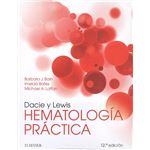 Dacie Y Lewis. Hematología Práctica (12ª Ed.)