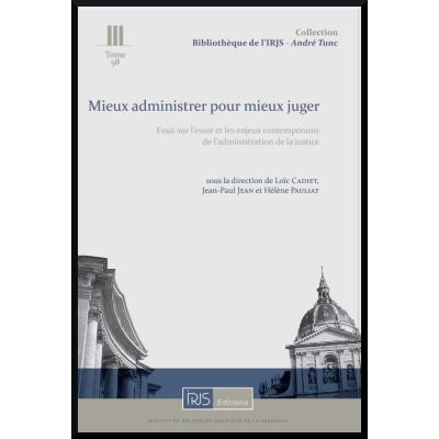 Mieux Administrer Pour Mieux Juger