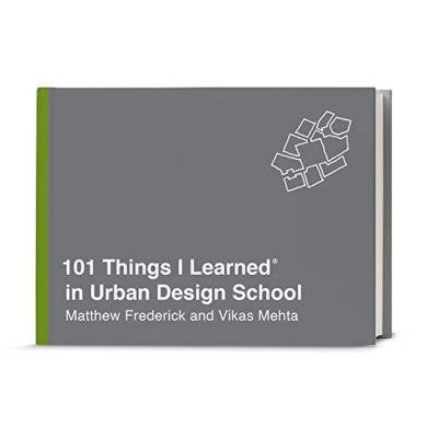 101 Things I Learned in Urban Design School - [Version Originale]