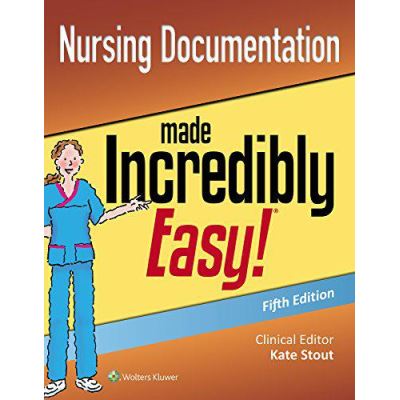 Nursing Documentation Made Incredibly Easy (Incredibly Easy! Series (R)) - [Version Originale]