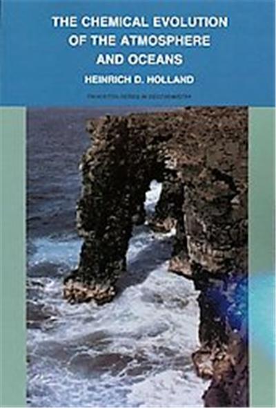 The Chemical Evolution of the Atmosphere and Oceans, Princeton Series in Geochemistry