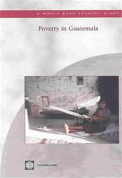 Poverty in Guatemala, World Bank Country Study