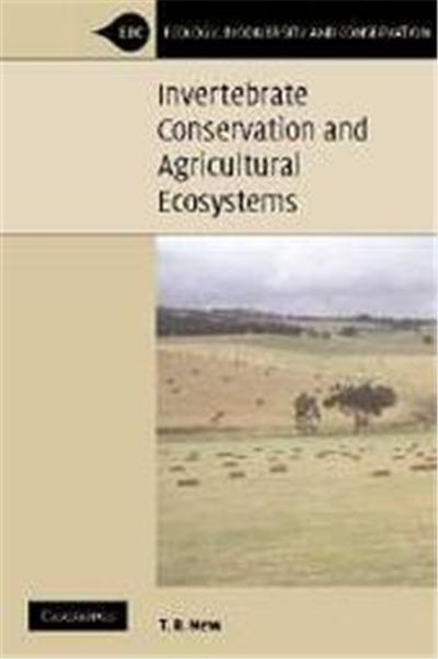 Invertebrate Conservation And Agricultural Ecosystems, Ecology, Biodiversity and Conservation
