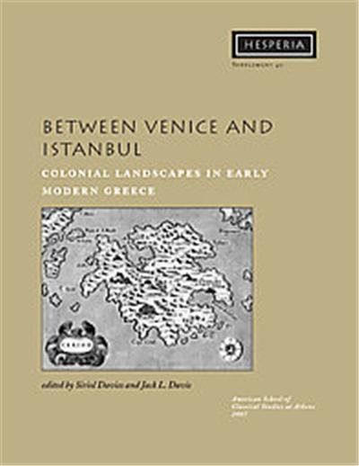 Between Venice and Istanbul, HESPERIA SUPPLEMENT