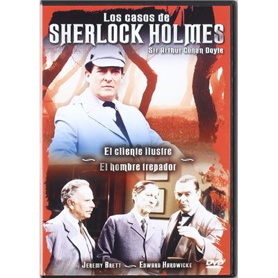 The Adventures of Sherlock Holmes (The Case-Book of Sherlock Holmes: El cliente ilustre + el hombre trepido