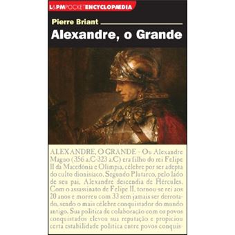 Alexandre. O Grande - Coleção L&Pm Pocket - 1