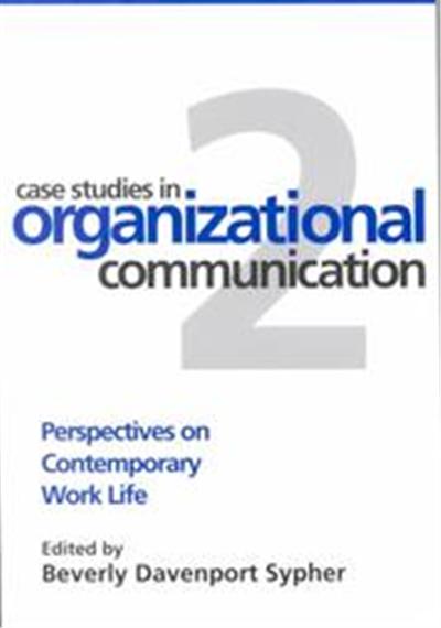 Case Studies in Organizational Communication 2, The Guilford Communication Series