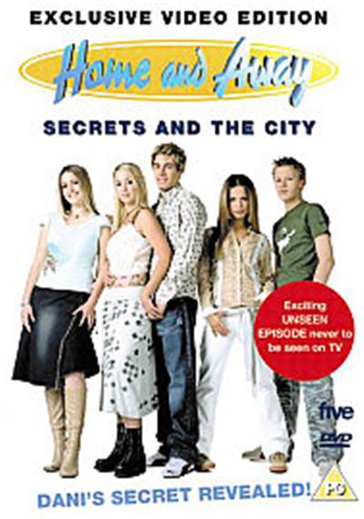 Home And Away - Secrets And The City