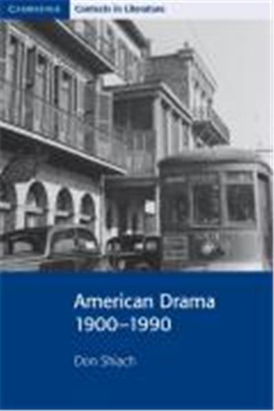 American Drama 1900 1990