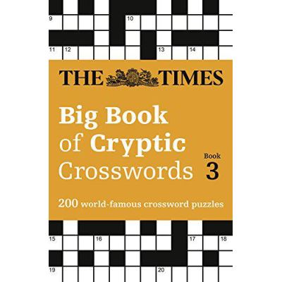 The Times Big Book of Cryptic Crosswords Book 3 (Times Mind Games) - [Version Originale]