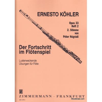 Méthodes et pédagogie ZIMMERMANN KOHLER E. - DER FORTSCHRITT IM FLOTENSPIEL OP. 33 Flute