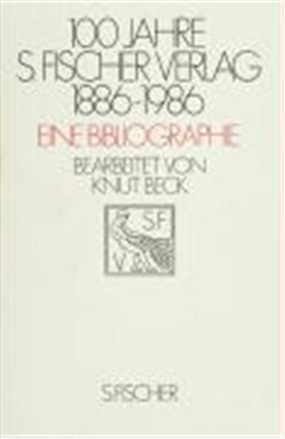 100 Jahre S. Fischer Verlag 1886-1986