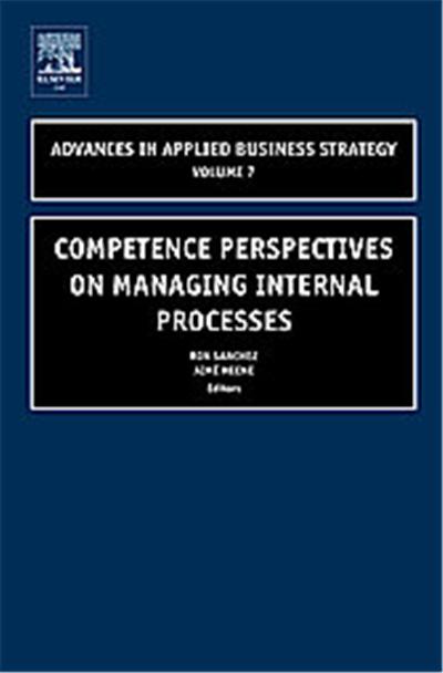 Competence Perspectives In Managing Internal Processes, Advances in Applied Business Strategy