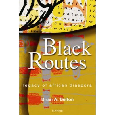 BLACK ROUTES: Legacy of African Diaspora