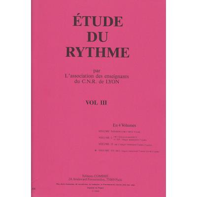 Méthodes et pédagogie COMBRE CNR DE LYON - ETUDE DU RYTHME VOL III Formation musicale - solfège