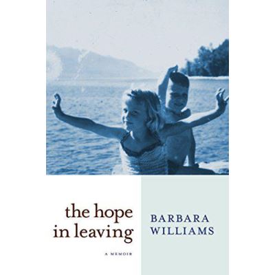 Hope in Leaving, The : A Memoir - [Version Originale]