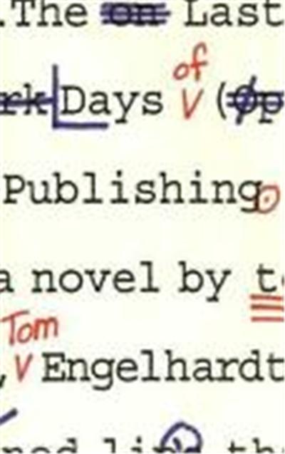 The Last Days of Publishing