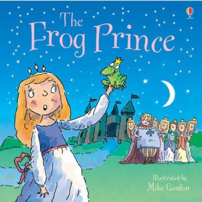 The Frog Prince (Usborne Picture Books)