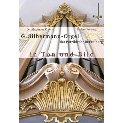 Silbermann Orgel In Ton Und Bild