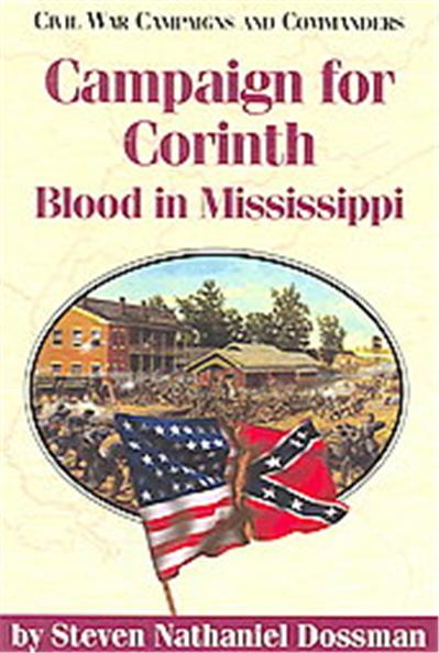 Campaign for Corinth, Civil War Campaigns and Commanders Series