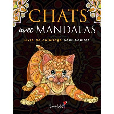 Chats Avec Mandalas Livre De Coloriage Pour Adultes Plus De 50 Chats Mignons Affectueux Et Magnifiques 113 Pages Format Nlfbp Editions Broche Nlfbp Editions Achat Livre Fnac