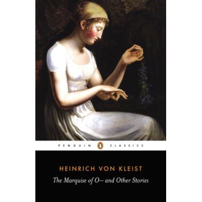 The Marquise of O--, and Other Stories, Penguin Classics Series