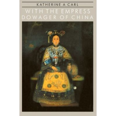 With the Empress Dowager of China, Pacific Basin Books